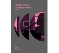 Chambre double - Anne Sénès - Le Bruit Du Monde - broché - Roman