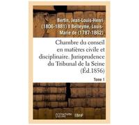 Chambre Du Conseil En Matières Civile Et Disciplinaire - Jurisprudence Du Tribunal De La Seine