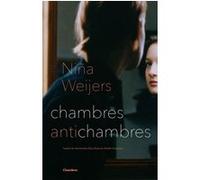 Chambres antichambres NiñA Weijers (Auteur), Arlette Ounanian (Traduction)