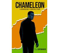 CHAMELEON: A Generation X Survival Story