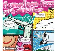 Chameleon Jazz With Anime Flav [Import allemand]