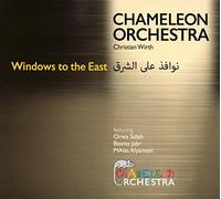 Chameleon Orchestra - Windows to The East [Import]
