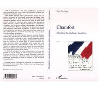 Chamfort Moraliste du siècle des Lumières - Paul Toublanc - L'harmattan - broché - Etude