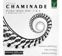 Chaminade, Cécile : Trios avec Piano N°1 & N°2 - 3 Morceaux Op.31
