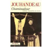 Marcel Jouhandeau – Chaminadour – Contes, nouvelles et récits – Gallimard – Broché
