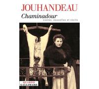 Chaminadour - Contes, Nouvelles, Et Récits