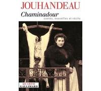 Marcel Jouhandeau – Chaminadour – Contes, nouvelles et récits – Gallimard – Broché