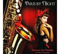 Chamlian, Mihran - Paris by Night: Romantic Sax Melodi [Import]
