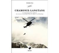 Chamonix Langtang - Nouvelle édition Pierre Pili (Auteur)