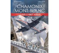 Chamonix Mont-Blanc, crash à 4807 metres - Geoffrey Gillespie - Atelier Esope - cartonné - Bande dessinée