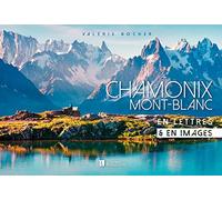 Chamonix / Mont Blanc Valérie Bocher (Auteur)