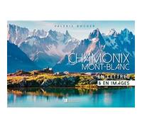 Chamonix / Mont Blanc Valérie Bocher (Auteur)