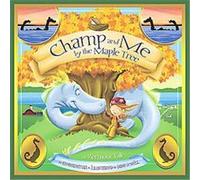 Champ and Me by the Maple Tree Dave O'neill, Ed Shankman (Auteur)