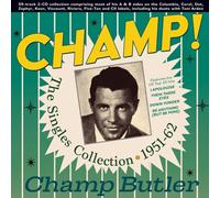 CHAMP BUTLER - CHAMP THE SINGLES COLLECTION 1951-62 2 CD NEUF