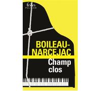 Pierre Boileau – Champ Clos – Gallimard