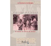 Champ d'Espoir, le roman de Sierra Teruel