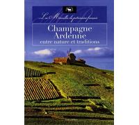 Champagne-Ardenne, Entre Nature Et Traditions
