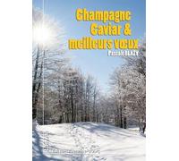 Champagne caviar et meilleurs voeux