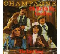 Champagne - Champagne - Oh Me Oh My, Goodbye / The Last Song - Ariola - 17 831 AT