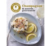 Champagne et accords gourmands