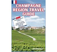 Champagne Region Travel Guide: Champagne Houses, Épernay: Discover top Picks for Hotels, Restaurants, Shopping, and more in the champagne region