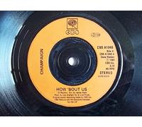 Champaign - Champaign - How 'Bout Us - [7"]