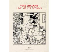 CHAMPAKA BRUSSELS Une vie en dessins - Yves Chaland