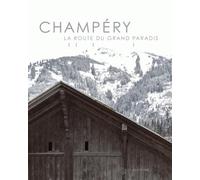 Champéry: La route du Grand Paradis