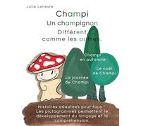 Champi, un champignon différent comme les autres