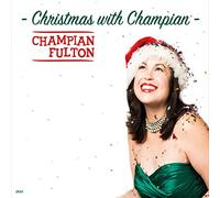 Champian Fulton - Christmas With Champian