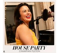 Champian Fulton – House Party – CD (The Orchard)