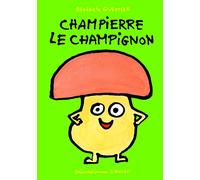 Champierre le champignon
