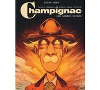 Champignac - Tome 4 - Les années noires Béka (Auteur), David Etien (Illustration)