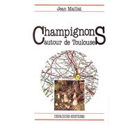Champignons autour de Toulouse