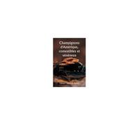 Champignons D'amérique, Comestibles Et Vénéneux