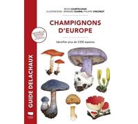 Champignons d'Europe: Identifier 3 500 espèces