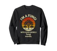 Champignons drôles avec de Bons Morels Disant Sarcastique Sweatshirt