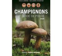 Champignons, le guide de poche 2026 Guillaume Eyssartier (Auteur)