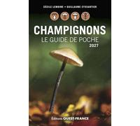 Champignons, le guide de poche 2027