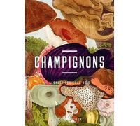 Champignons - Secrets des sous-bois