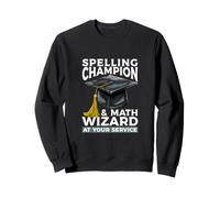Champion d'orthographe et Assistant mathématique chez Votre Professeur de Service Sweatshirt