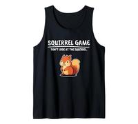 Champion du jeu d'écureuil - Don't Look at the Squirrel Débardeur