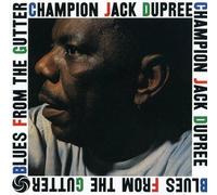 Champion Jack Dupree - Blues from the Gutter