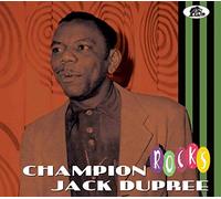 Champion Jack Dupree - Champion Jack Dupree - Rocks (CD)