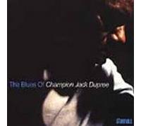 Champion Jack Dupree - The Blues Of