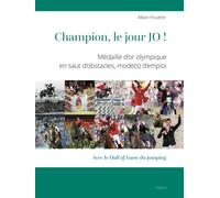 Champion, Le Jour Jo ! - Médaille D'or Olympique En Saut D'obstacles, Mode(S) D'emploi