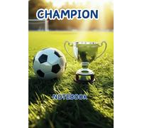 Champion notebook: Soccer strategies and skills