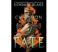 Champion of Fate - Kendare Blake - Harper Collins Libri - Poche - Roman