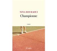 Championne Nina Bouraoui (Auteur)