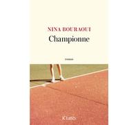 Championne - Nina Bouraoui - Lattes - broché - Roman
